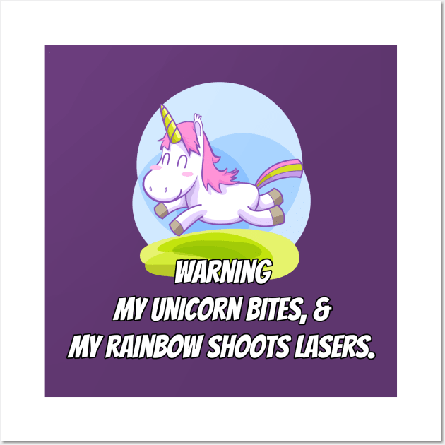 WARNING: Unicorn Bites & Rainbow Shoots Lasers Wall Art by cdclocks